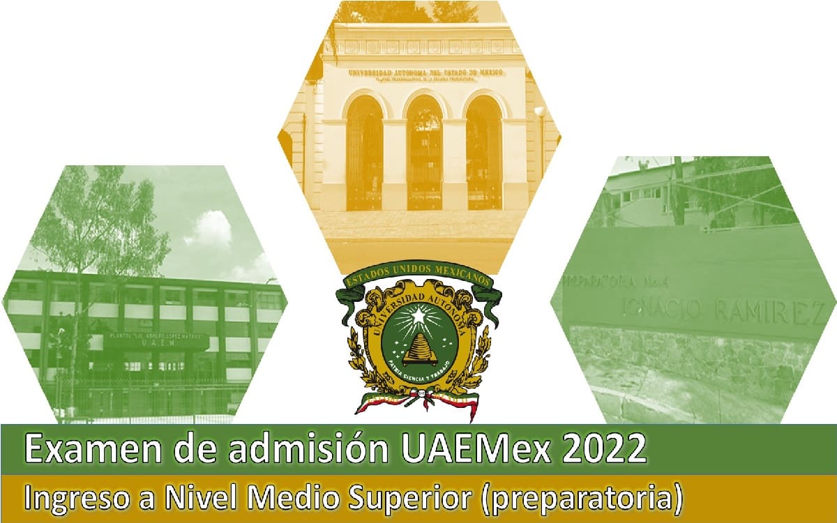 ¿Cuándo aplicarán el examen de admisión a la UAEMex 2022 para prepa?