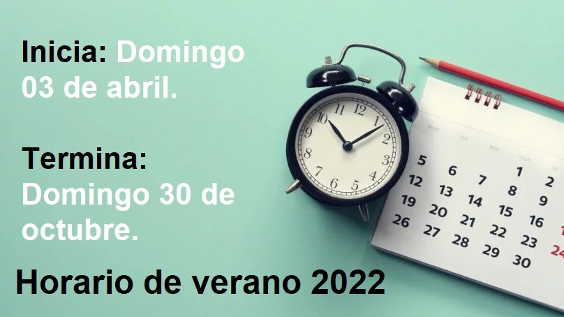 reloj y fecha de cambio de horario 2022 en mexico
