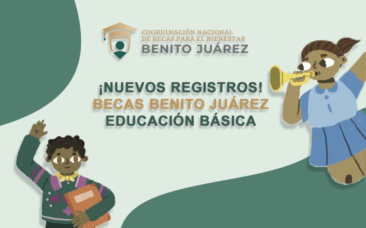 Registro paso a paso a las Becas Benito Juárez para preescolar, primaria y secundaria 2022