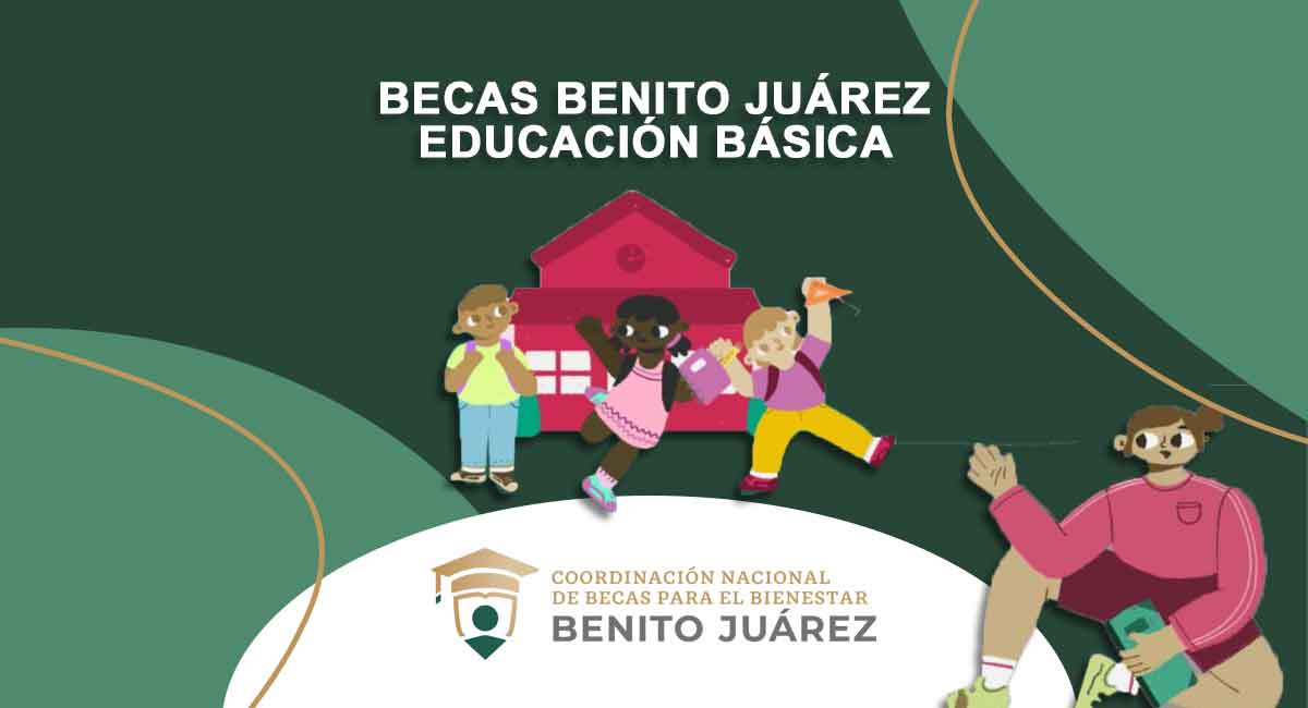 Cómo recibir $840 de las Becas Benito Juárez Educación Básica al mes