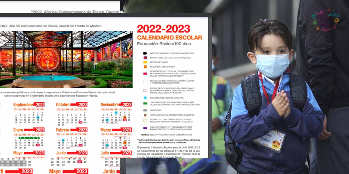 Ciclo Escolar 2022 - 2023 Edomex ¿Cuándo inician las clases?