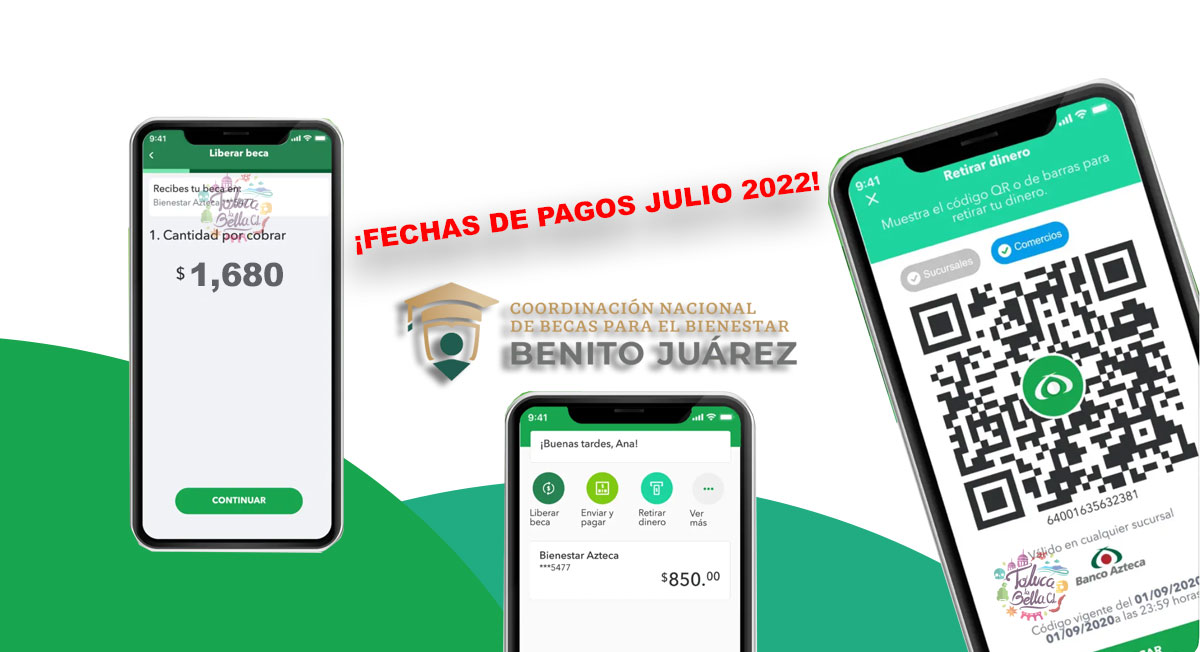 Becas Benito Juárez pago julio 2022: Cómo cobrar en app Bienestar Azteca
