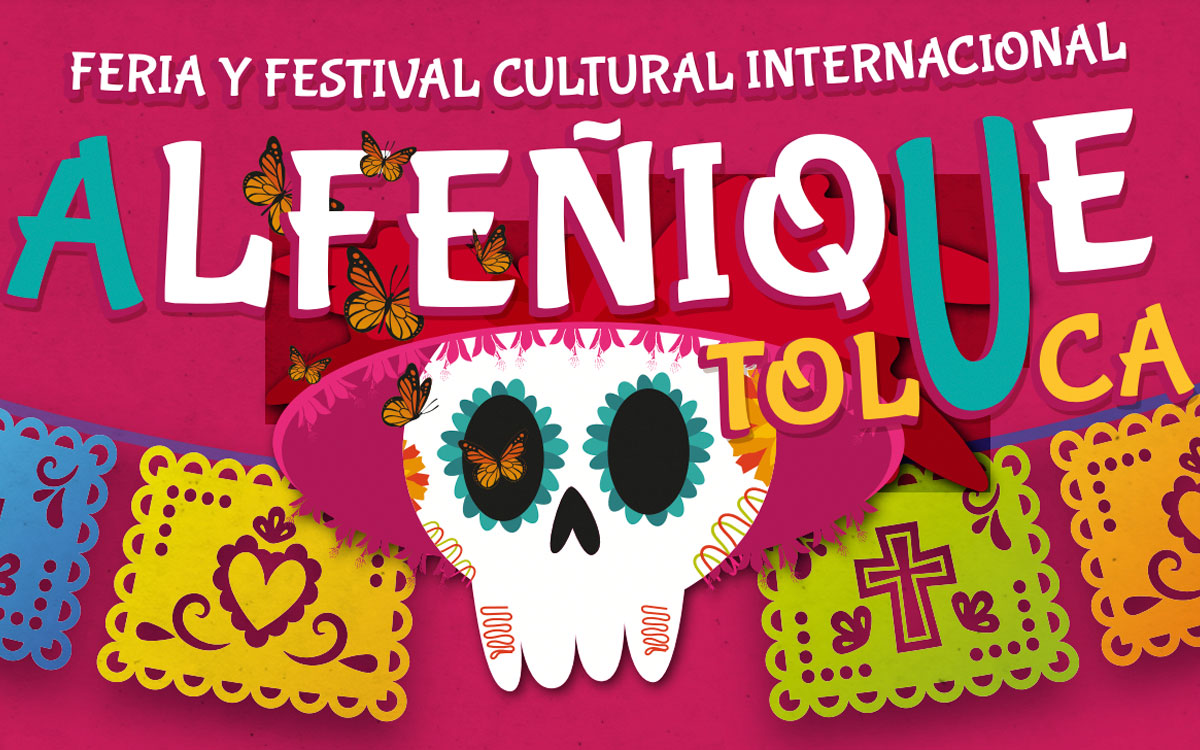 ¿Te gustaría que tu diseño se vea en todo Toluca? Apúntate para el concurso del cartel oficial del Alfeñique 2022