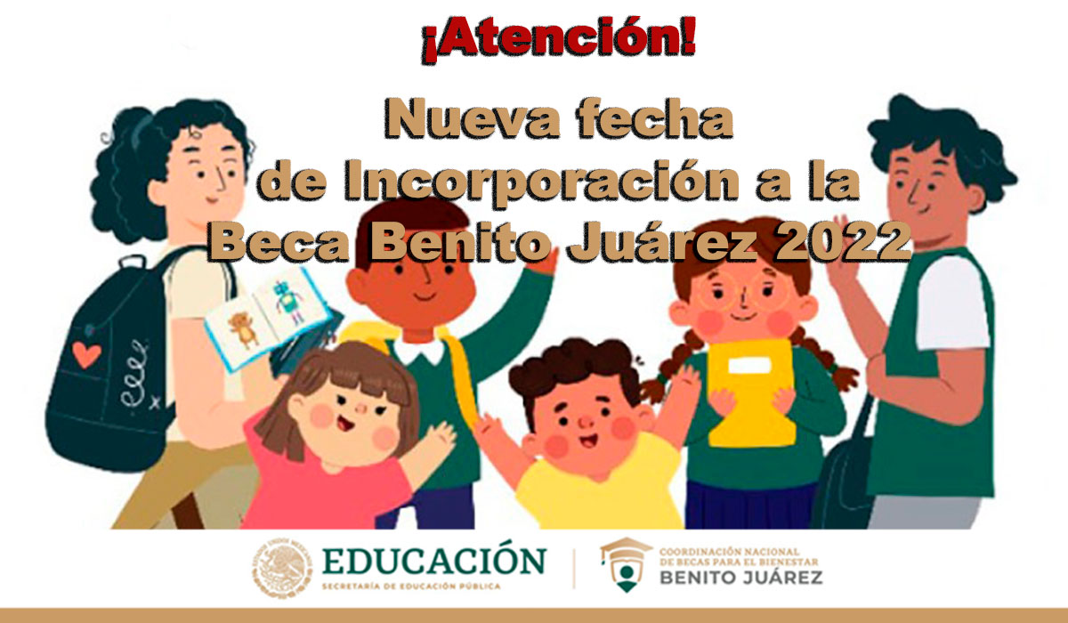 Registro Beca Benito Juárez 2022: ¡CNBBBJ abre nueva fecha de incorporación en línea!