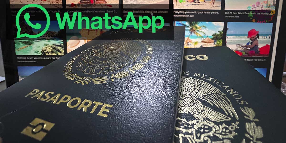 Pasaporte mexicano ¿Cómo solicitarlo por WhatsApp?